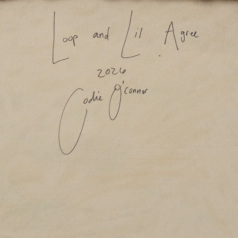 Back of a canvas with the title Loop and Lil Agree year 2026 and artists signature Codie OConnor handwritten