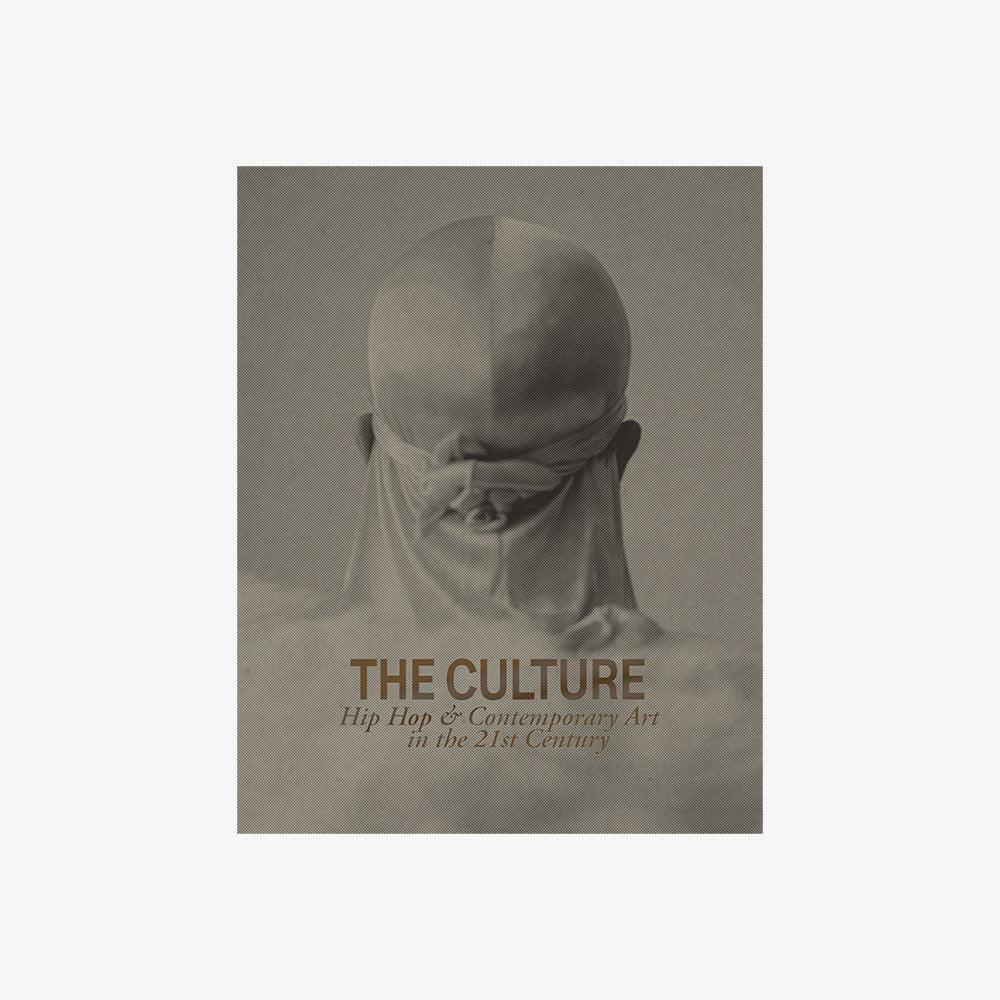 The Culture: Hip Hop & Contemporary Art in the 21st Century