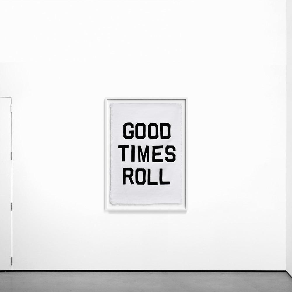 Good Times Roll