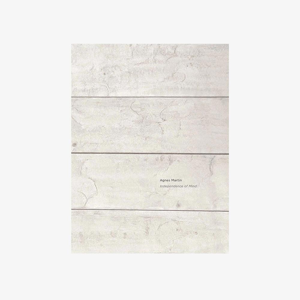 Agnes Martin: Independence of Mind