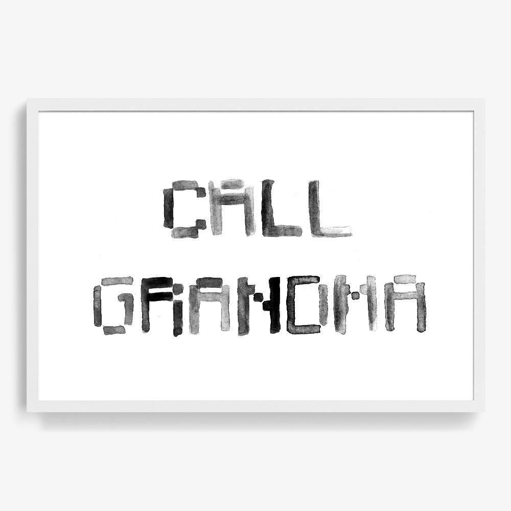 Call Grandma, Print  by  Call Grandma Tappan