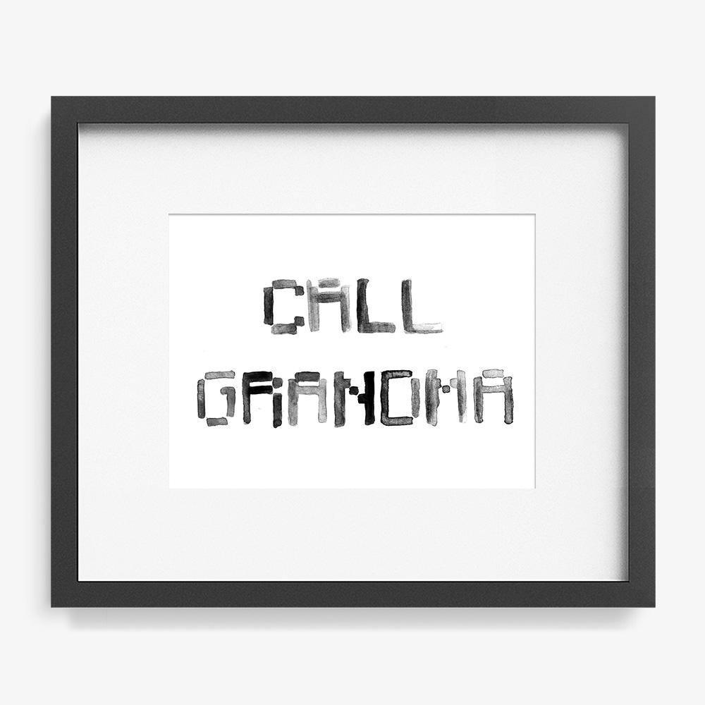 Call Grandma, Print  by  Call Grandma Tappan