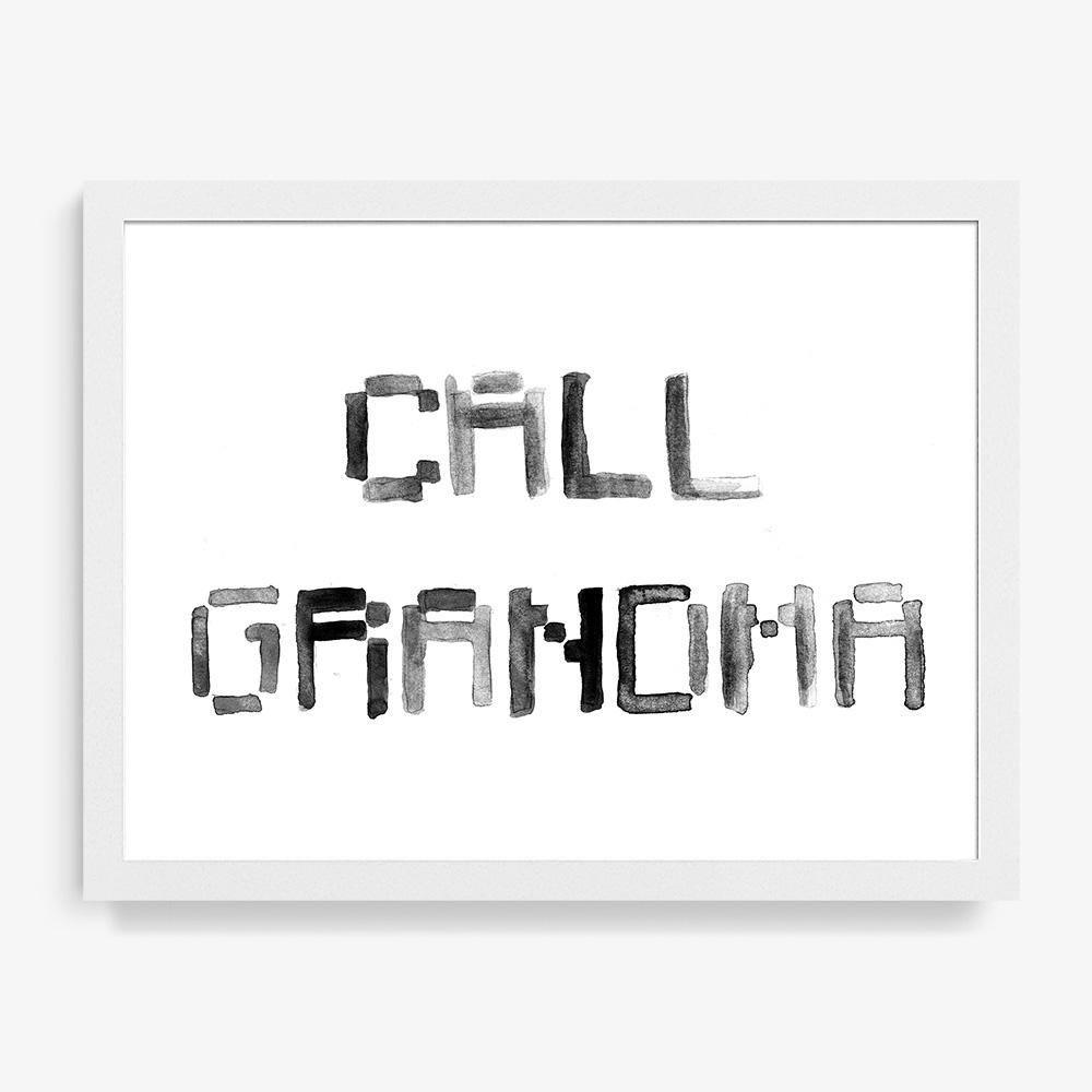 Call Grandma, Print  by  Call Grandma Tappan